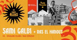 Sami Galbi & Ras El Hanout (Chaabi club / Rai crush)