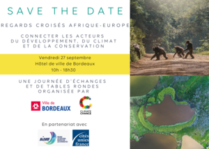 Regards croisés Afrique-Europe - Connecter les acteurs du développement, du climat et de la conservation 