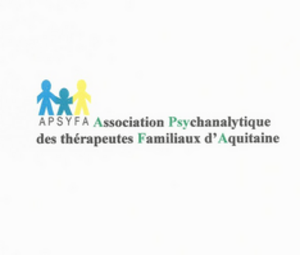 Association PSYchanalytique des thérapeutes Familiaux d'AQuitaine - APSYFA