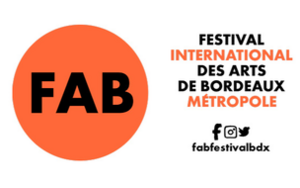 FESTIVAL DES ARTS DE BORDEAUX - FAB