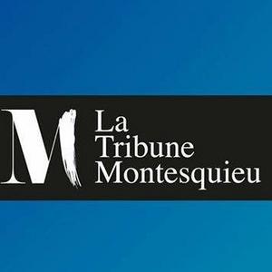 La Tribune Montesquieu