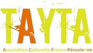 Association Culturelle Franco Péruvienne Tayta - Tayta.