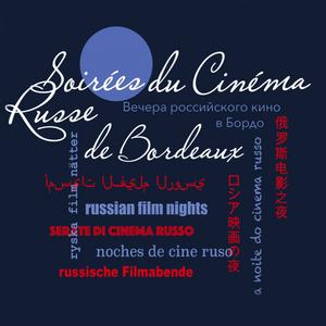 Soirées du Cinéma Russe de Bordeaux