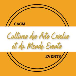 Culture des arts créoles et du monde 33 - CACM Events