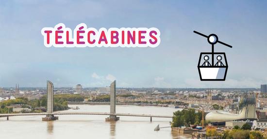 Projet de Télécabines à Bordeaux