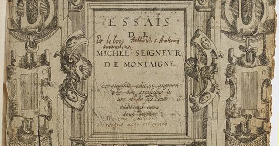 Exemplaire original des Essais, entièrement annoté par Montaigne