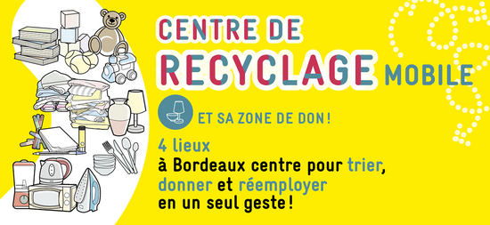 Centre de recyclage mobile à Bordeaux centre
